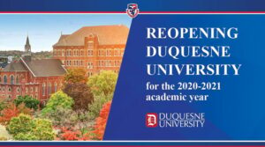 Reopening Duquesne University for the 2020-2021 Academic Year