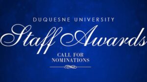 Duquesne University Staff Awards Call for Nominations